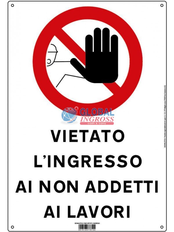 CARTELLO 22x31 VIETATO L'INGRESSO NON ADDETTI AI LAVORI