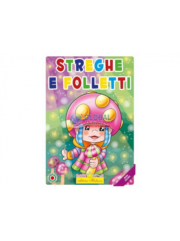 LIBRO COLORA STREGHE E FOLLETTI.