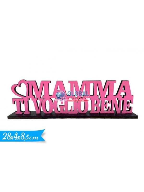 SCRITTA MAMMA TI VOGLIOBENE 28x8,5cm
