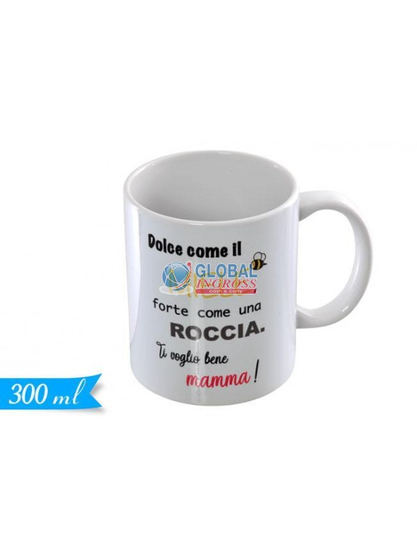 TAZZA MAMMA DOLCE COME IL MIELE... 300ml