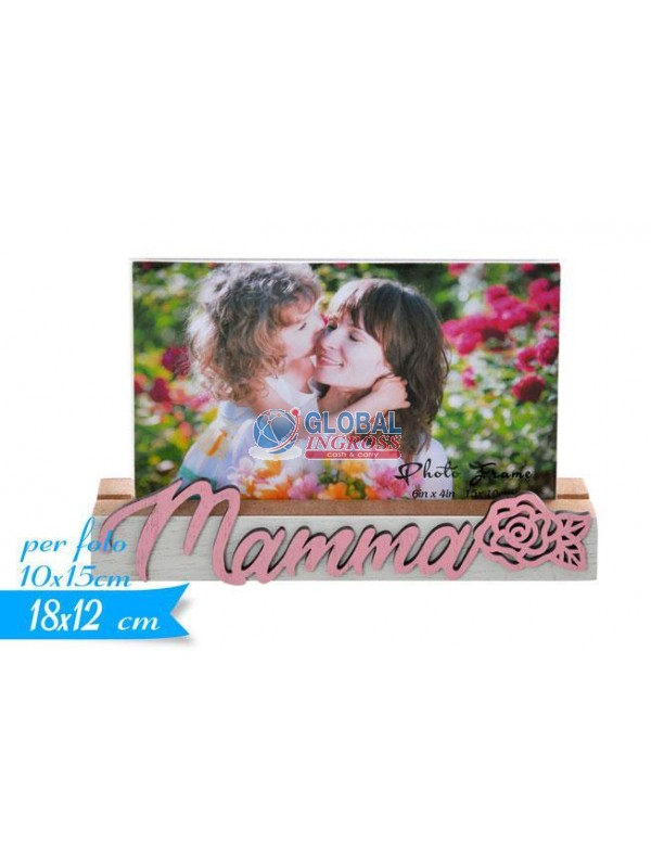 PORTAFOTO MAMMA C/SCRITTA ROSA 18x12cm